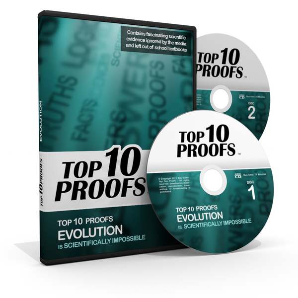 Top Ten Proofs Evolution is Scientifically Impossible - Original Classic Version