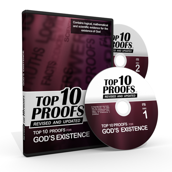Top Ten Proofs for God's Existence - Revised & Updated