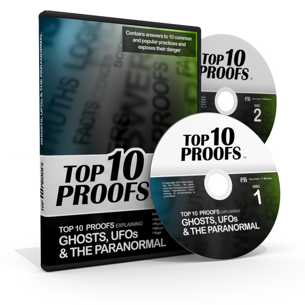 Top Ten Proofs Explaining Ghosts, UFOs and the Paranormal - Original Classic Version