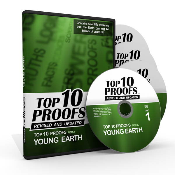 Top Ten Proofs for a Young Earth - Revised & Updated